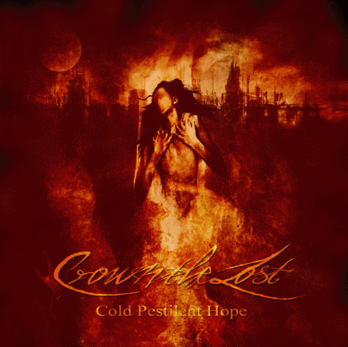 Crown The Lost : Cold Pestilent Hope